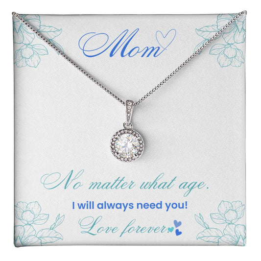 Mom, I'll Always Need You