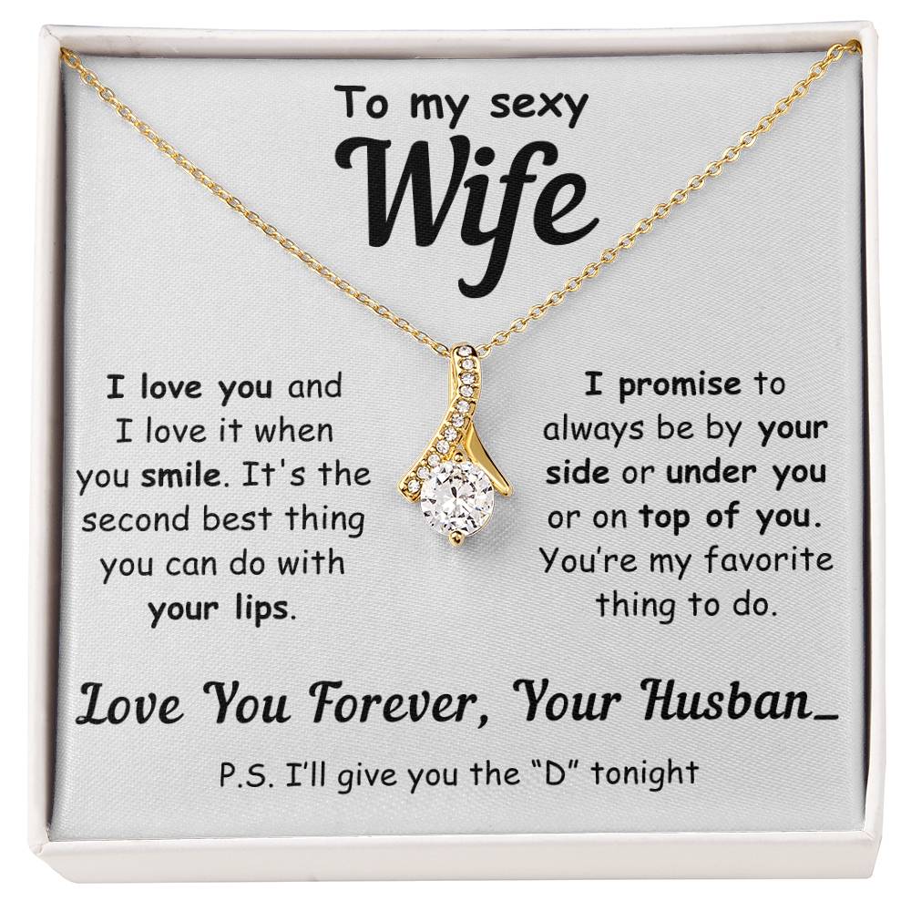 To My Sexy Wife, You’re My Favorite Thing to Do - Alluring Necklace