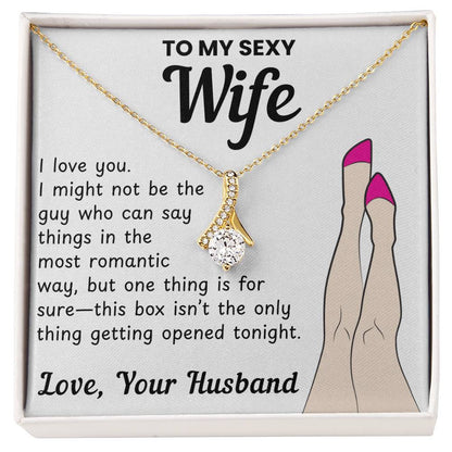 To My Sexy Wife - Alluring Necklace