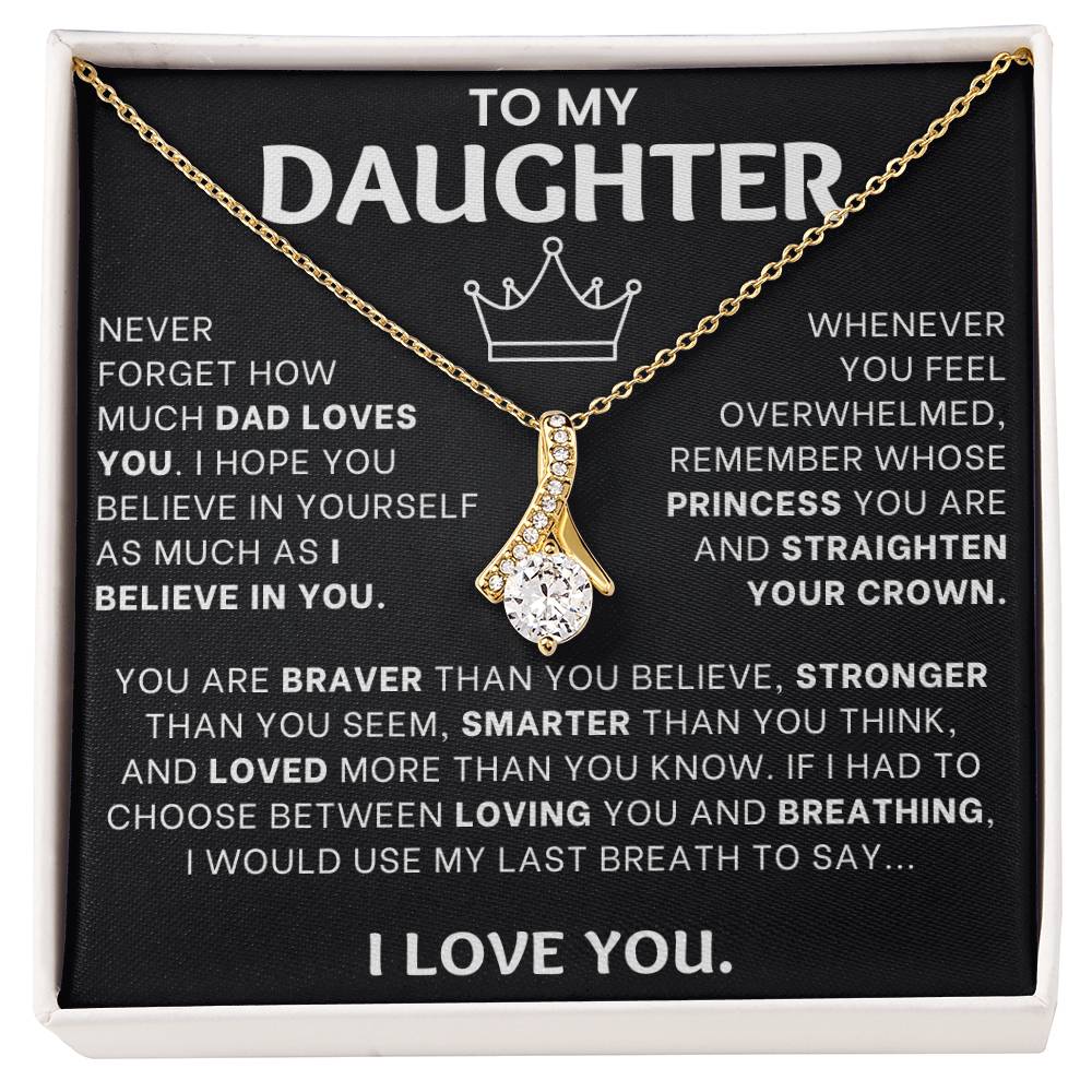 To My Daughter, Dad Loves You - Alluring Necklace