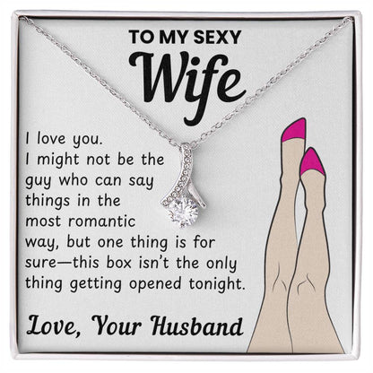 To My Sexy Wife - Alluring Necklace