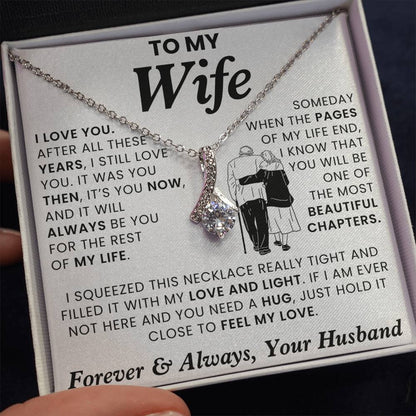 To My Wife, It Was You Then, Now, Always - Alluring Necklace