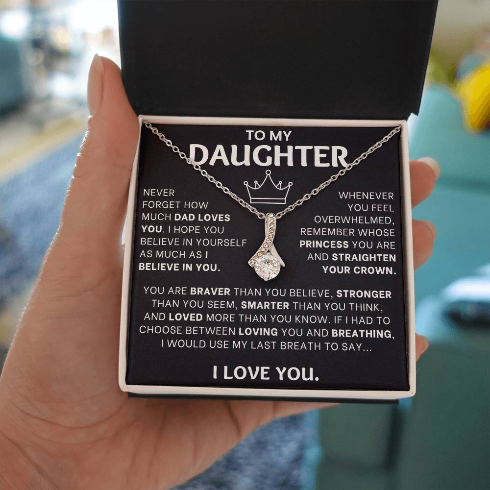 To My Daughter, Dad Loves You - Alluring Necklace