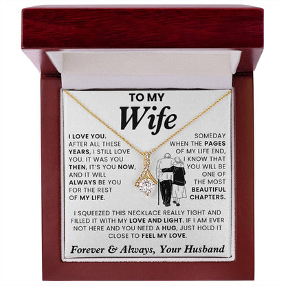 To My Wife, It Was You Then, Now, Always - Alluring Necklace