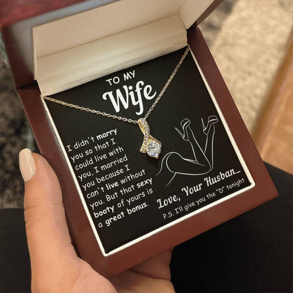 To My Wife, I Can't Live Without You - Alluring Necklace