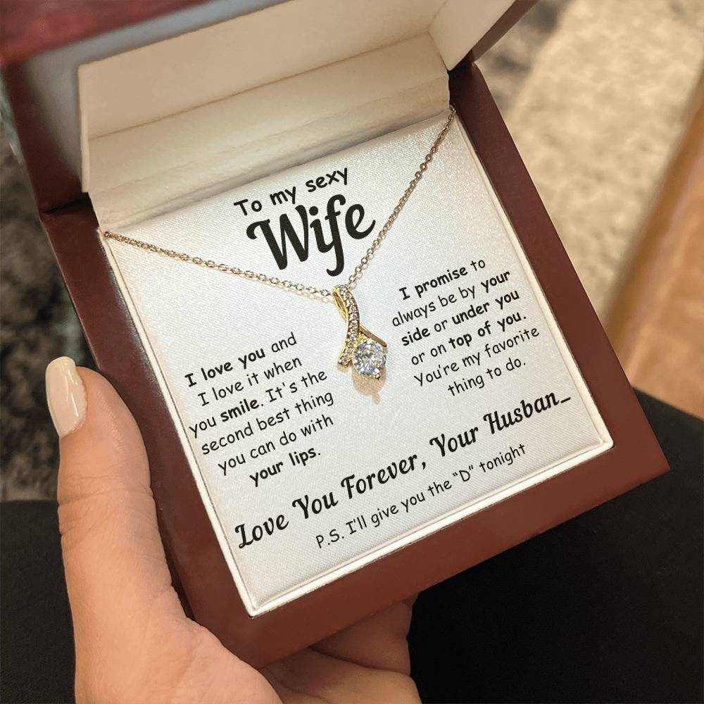 To My Sexy Wife, You’re My Favorite Thing to Do - Alluring Necklace