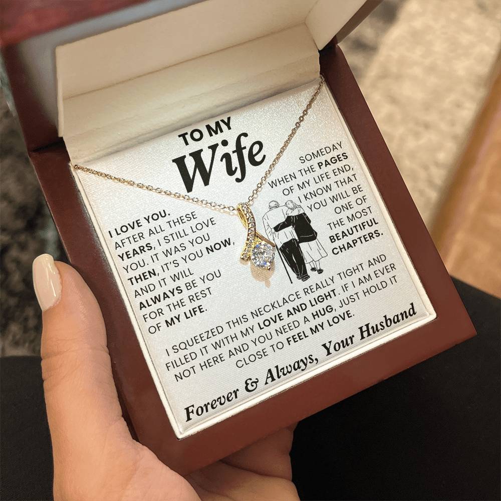 To My Wife, It Was You Then, Now, Always - Alluring Necklace