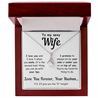 To My Sexy Wife, You’re My Favorite Thing to Do - Alluring Necklace