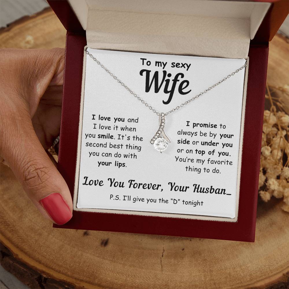 To My Sexy Wife, You’re My Favorite Thing to Do - Alluring Necklace