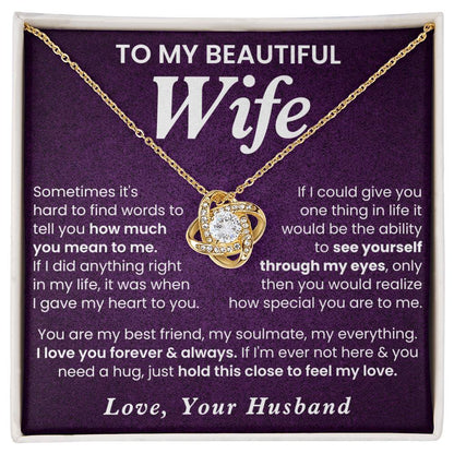 To My Beautiful Wife, I Love You Forever & Always - Love Knot Necklace