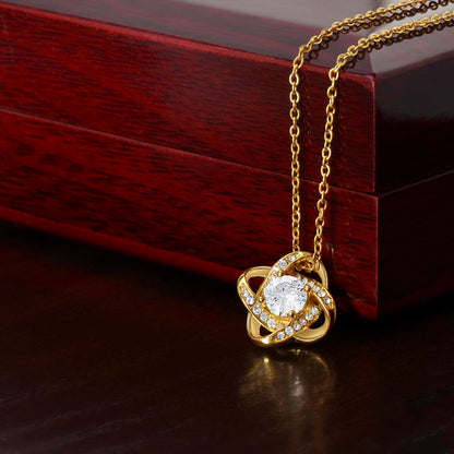 To My Wife, I Choose You  - Love Knot Necklace