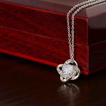 To My Wife, I Choose You  - Love Knot Necklace