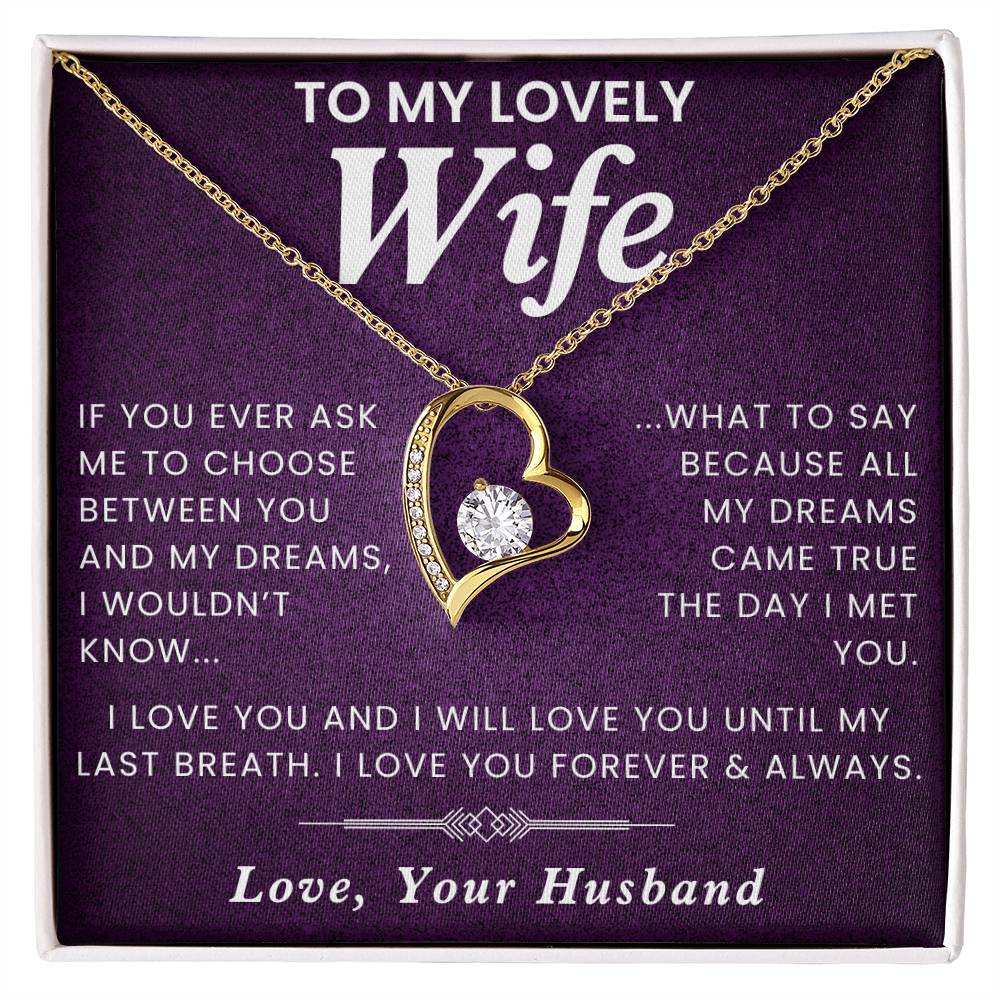 To My Lovely Wife - I love you forever & always